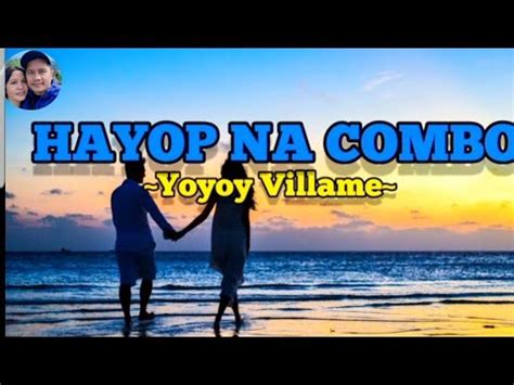 hayop na combo lyrics|Hayop na combo with lyrics by yoyoy .